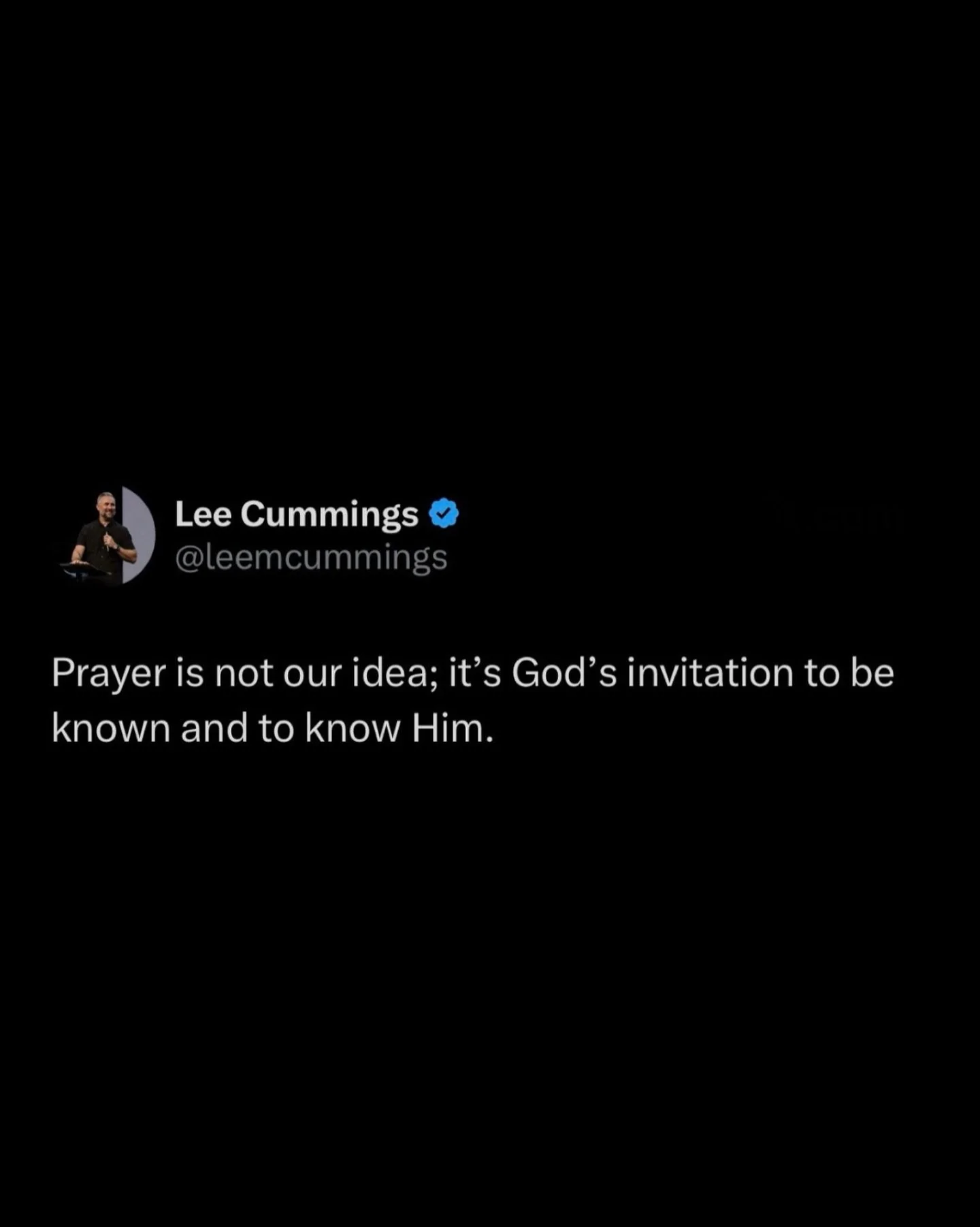 Prayer is not our idea; it&rsquo;s God&rsquo;s invitation to be known and to know Him.