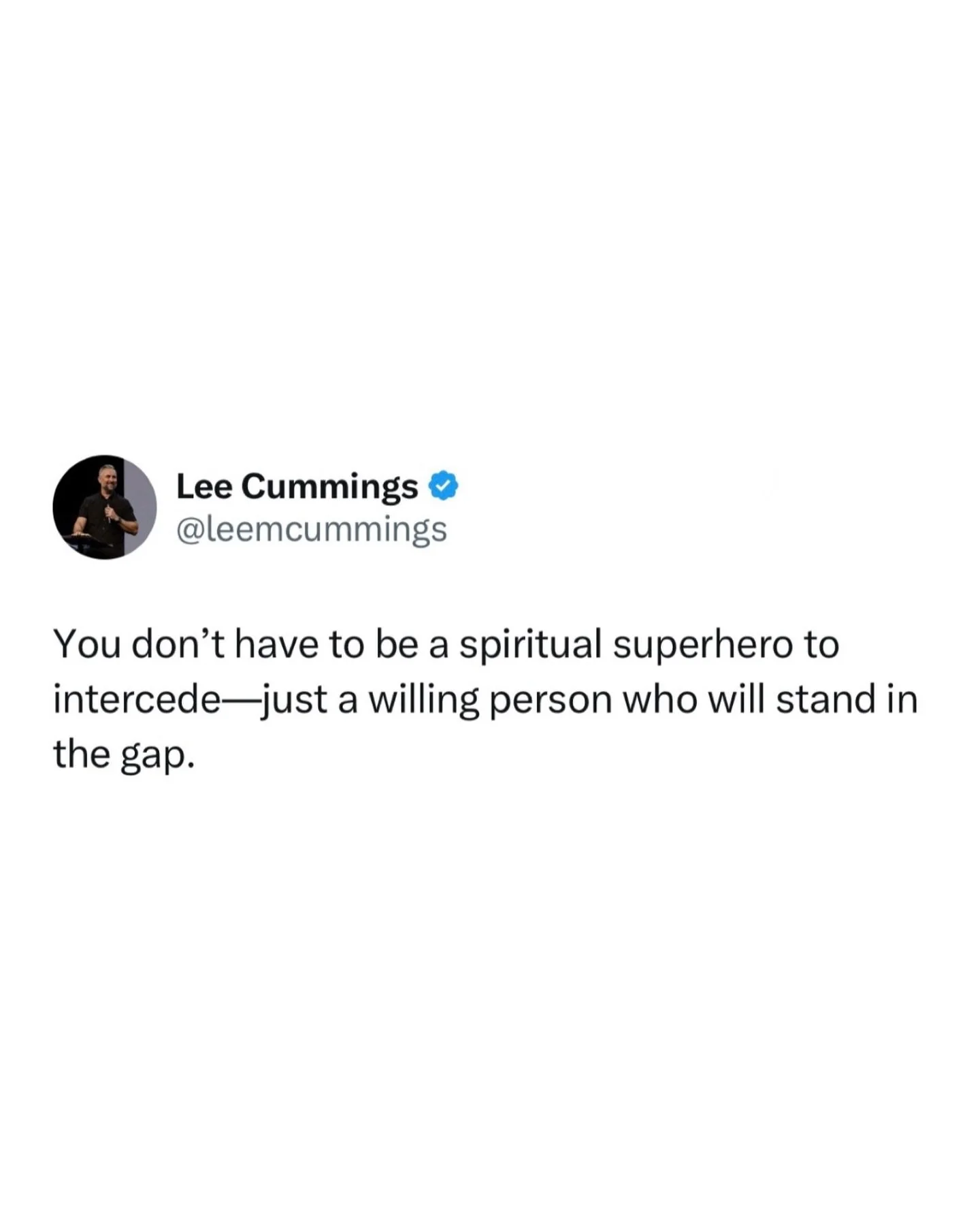 You don&rsquo;t have to be a spiritual superhero to intercede&mdash;just a willing person who will stand in the gap.