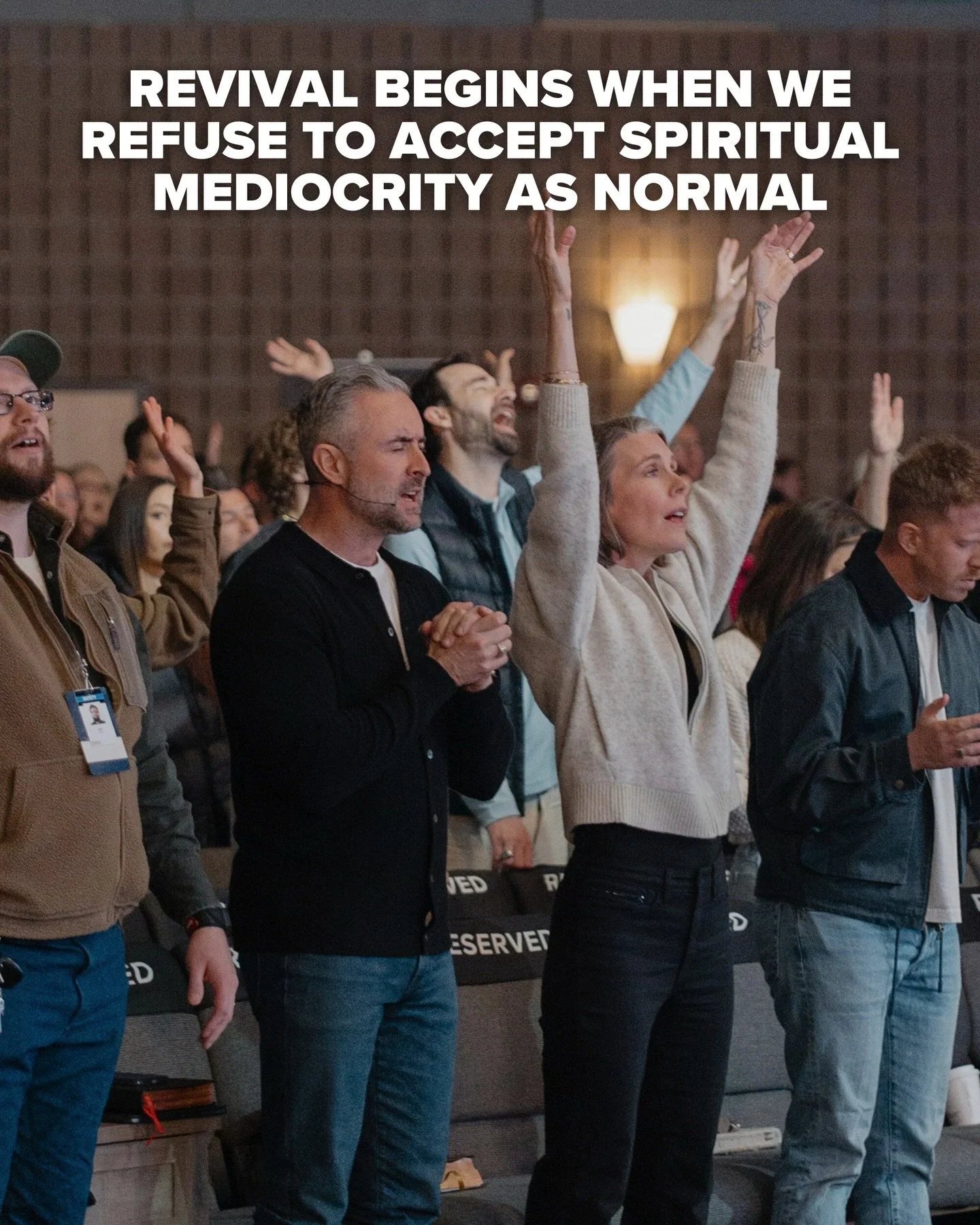 Revival begins when we refuse to accept spiritual mediocrity as normal.