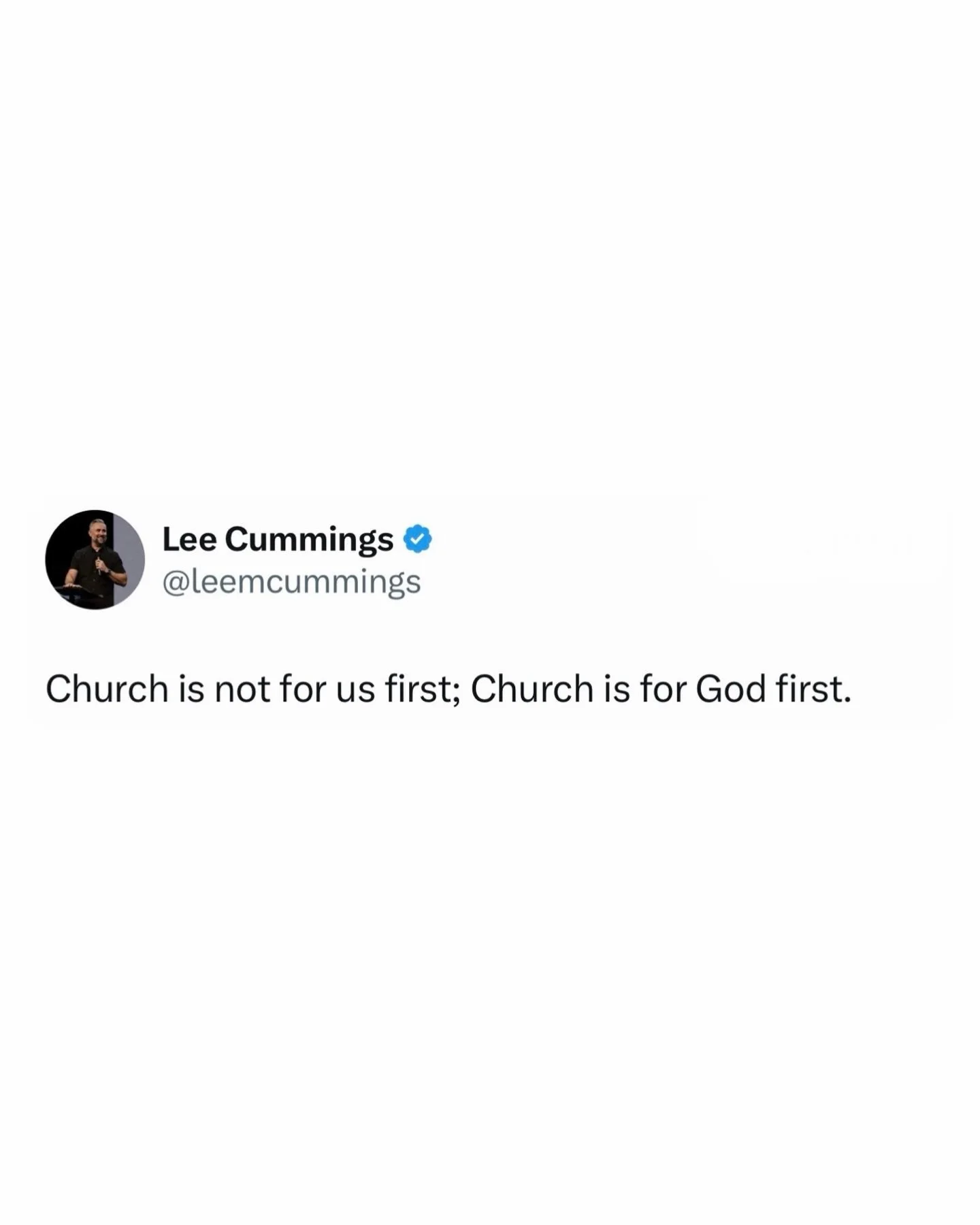 Church is not for us first; Church is for God first.