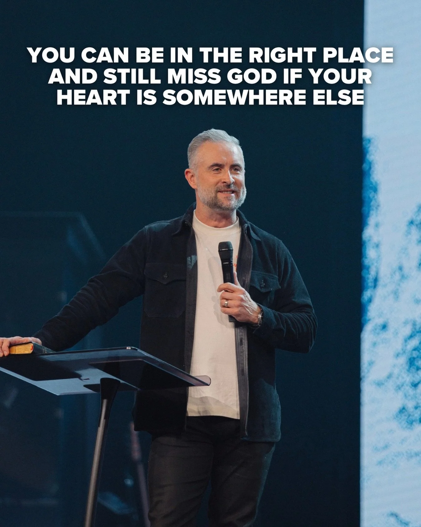You can be in the right place and still miss God if your heart is somewhere else.