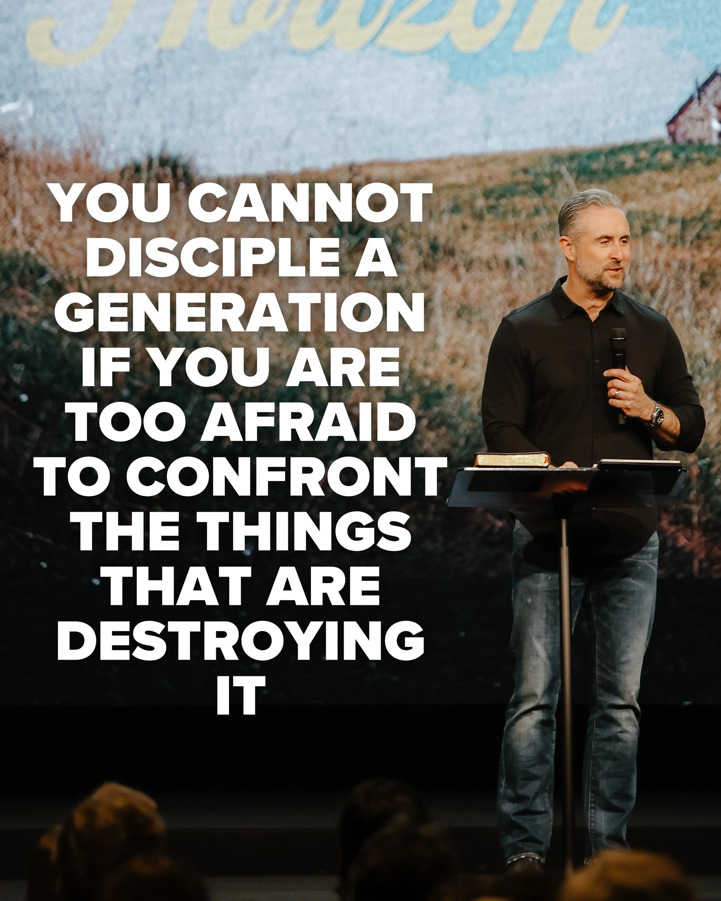 You cannot disciple a generation if you are too afraid to confront the things that are destroying it.