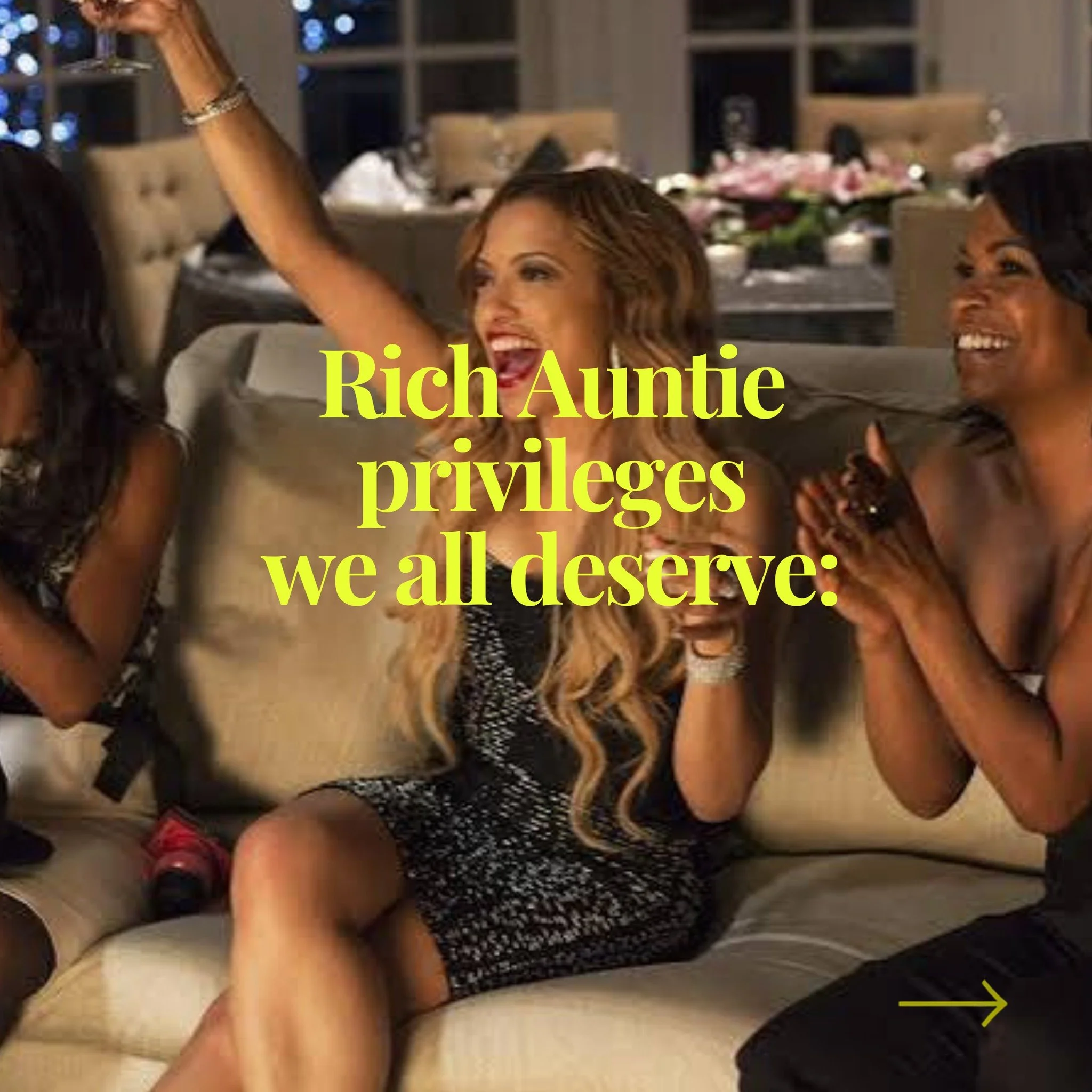 Even as busy working mamas, there are some Rich Auntie privileges that everyone deserves! Which is yours?