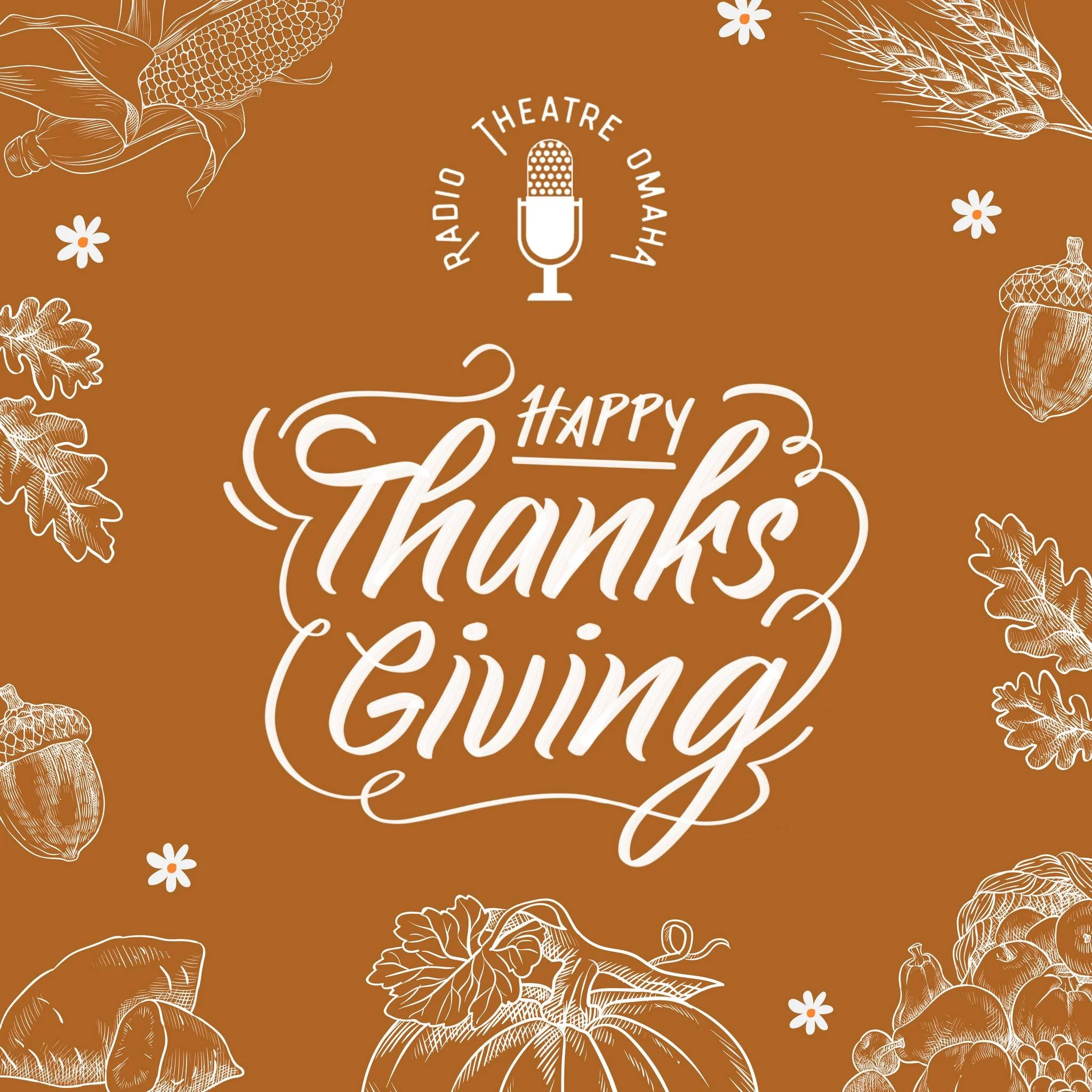 🍁 Happy Thanksgiving from Radio Theatre Omaha! 🎙️✨

Today, we&rsquo;re especially grateful for the incredible theatre community that makes storytelling come alive week after week.
We&rsquo;re thankful for&hellip;

🎭 Our talented actors who give vo