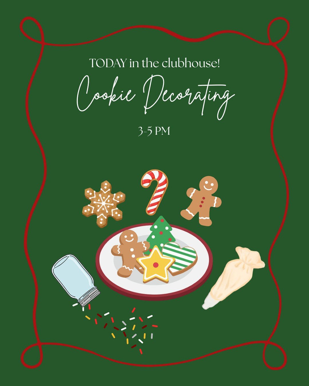 Today's the day! Cookie decorating in the clubhouse!