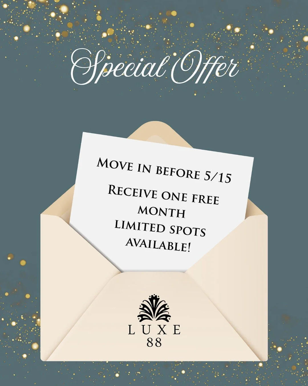 Announcing our new move in special! Move in before 5/15 and receive ONE MONTH FREE! We have limited spots available, apply today to secure your spot!