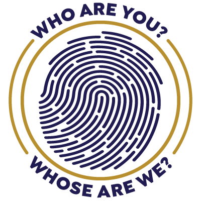 Who Are You? Whose Are We?