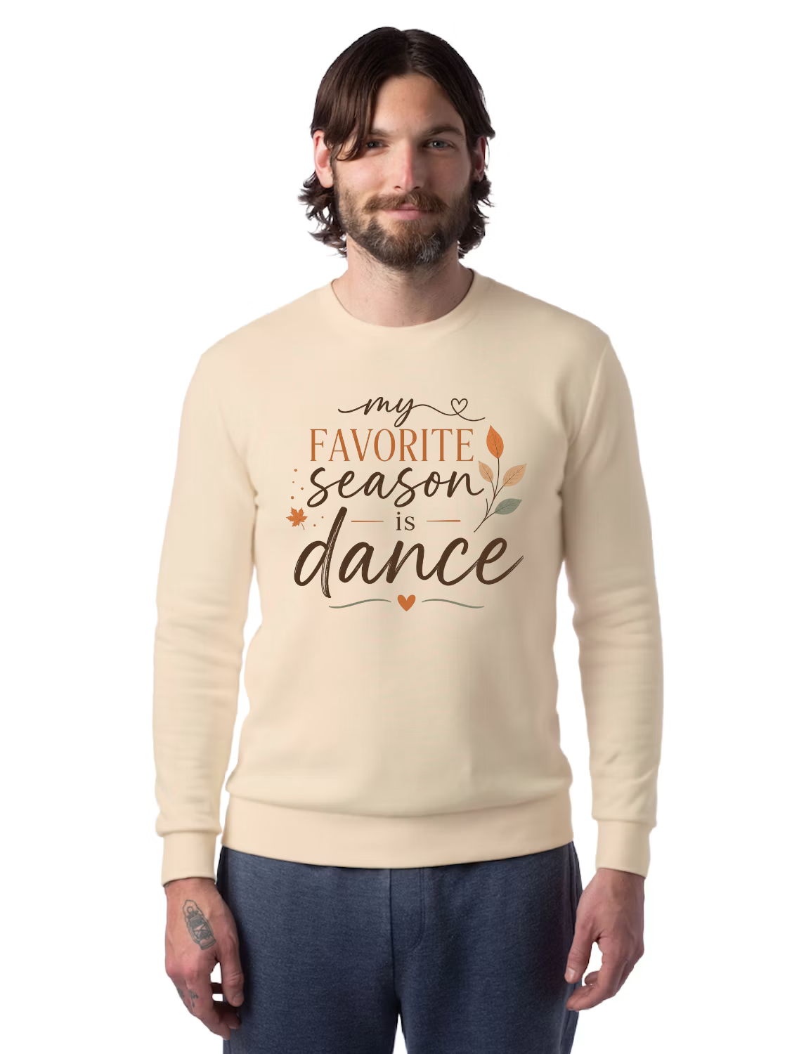 MY FAVORITE SEASON IS DANCE - ADULT CREWNECK