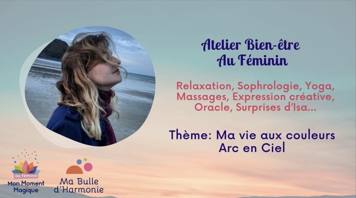 Atelier bien-être Au Féminin : Ma vie aux couleurs Arc en Ciel
