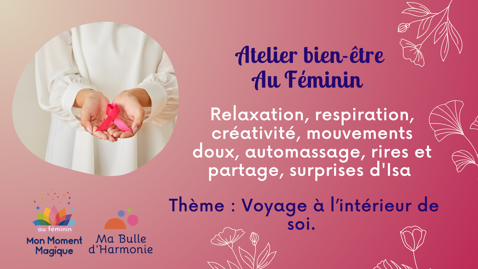 Atelier au Féminin spécial Octobre rose : Voyage à l’intérieur de soi.