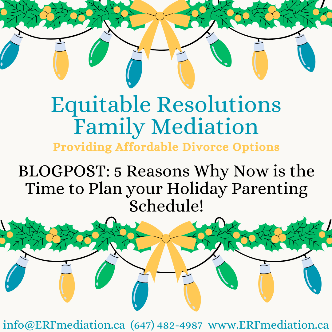 5 Reasons Why Now is the time to plan your Holiday Parenting Schedule!&nbsp;