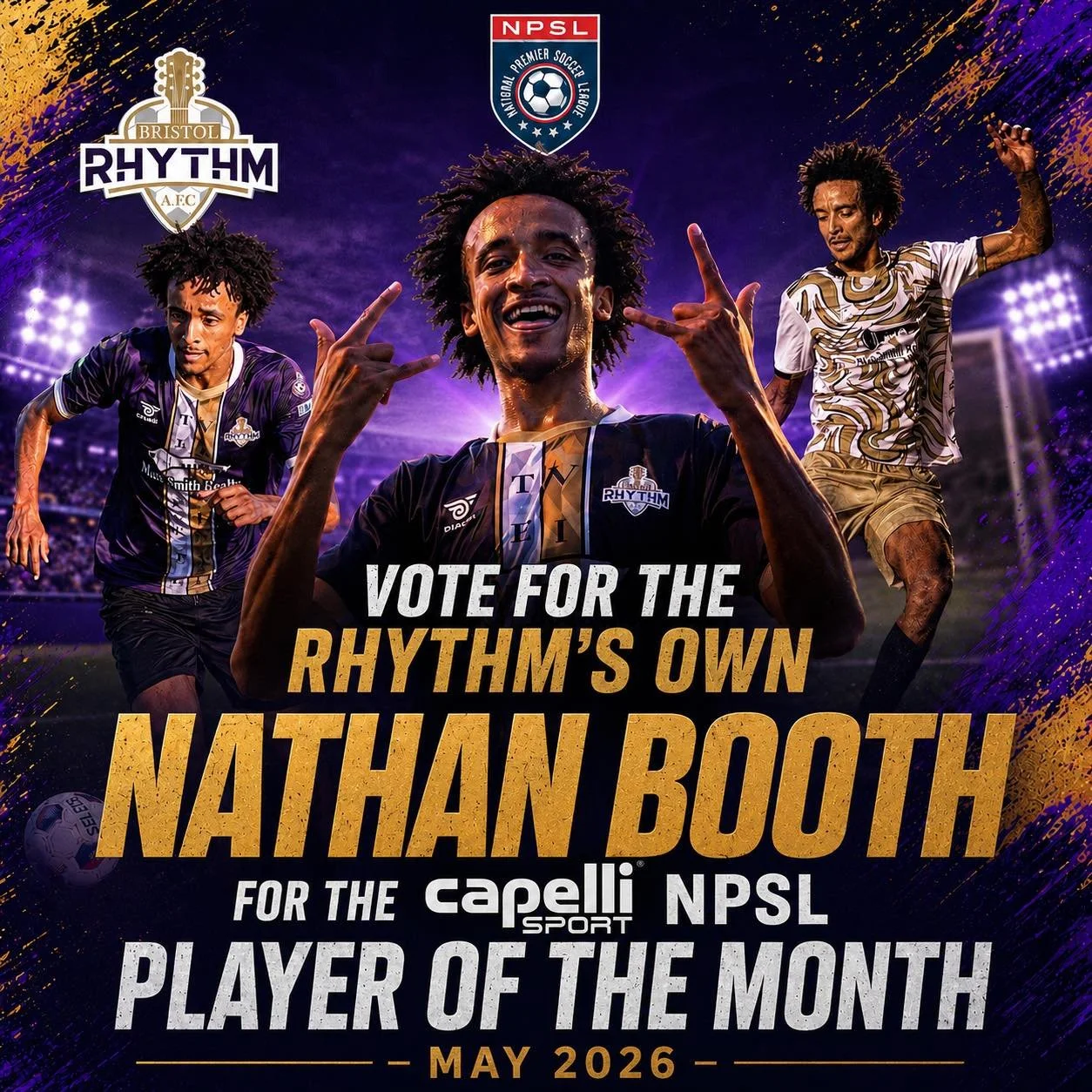 🔥 RHYTHM NATION, WE NEED YOU! 🔥

Nathan Booth has been nominated for the Capelli Sport NPSL Player of the Month for May 2026, and now it&rsquo;s up to the best fans in the league to help him bring it home!

Nathan has been a key part of Bristol Rhy