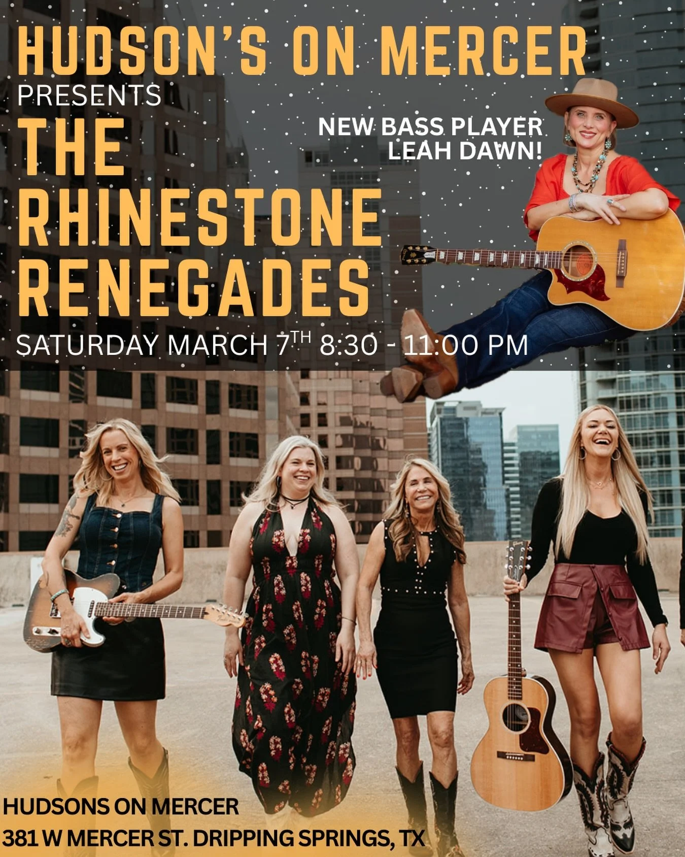 ⭐️ Rhinestone Renegades are taking the stage with our brand new bass player, Leah Dawn!

⭐️ Come see us at Hudson&rsquo;s on Mercer in Dripping Springs!

⭐️ Saturday, March 7th, 8:30 PM - 11 PM!

@hudsonsonmercer @rhinestone_renegades @leahdawnmusic 
