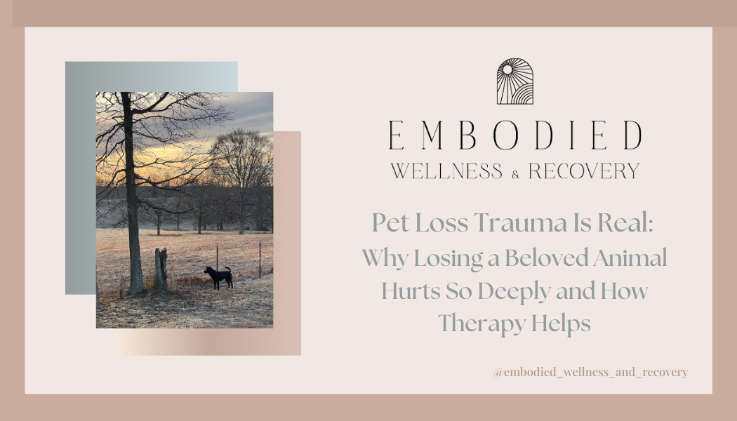 Pet Loss Trauma Is Real: Why Losing a Beloved Animal Hurts So Deeply and How Therapy Helps</span>