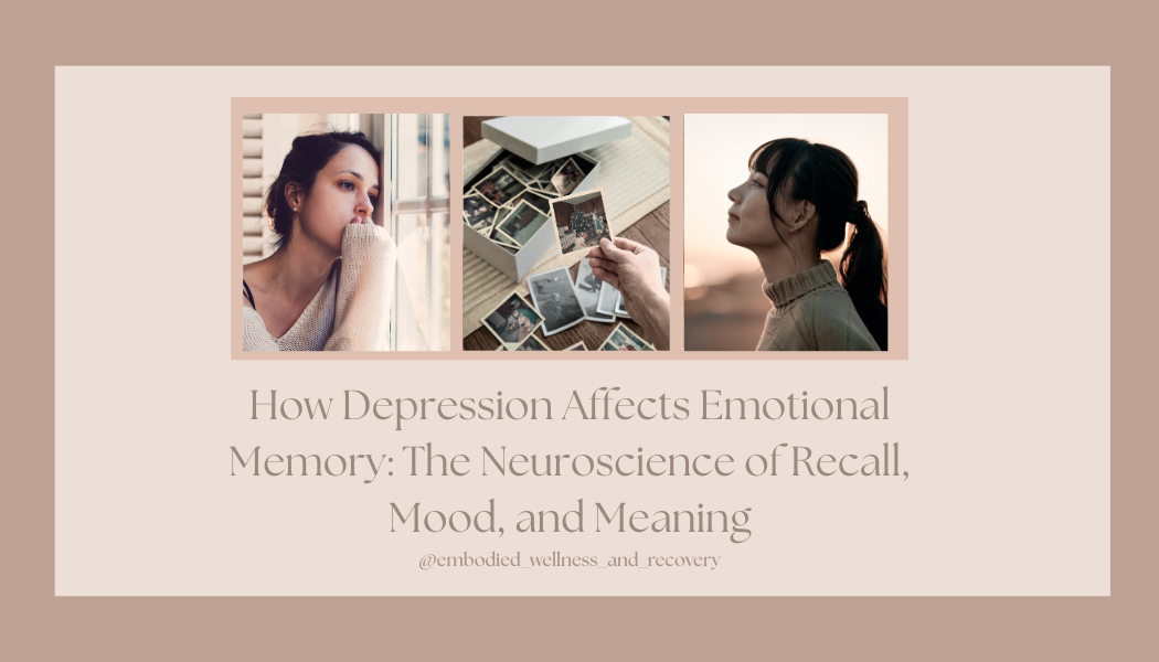 How Depression Affects Emotional Memory: The Neuroscience of Recall, Mood, and Meaning</span>