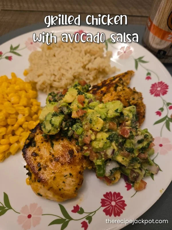 Grilled Chicken with Avocado Salsa