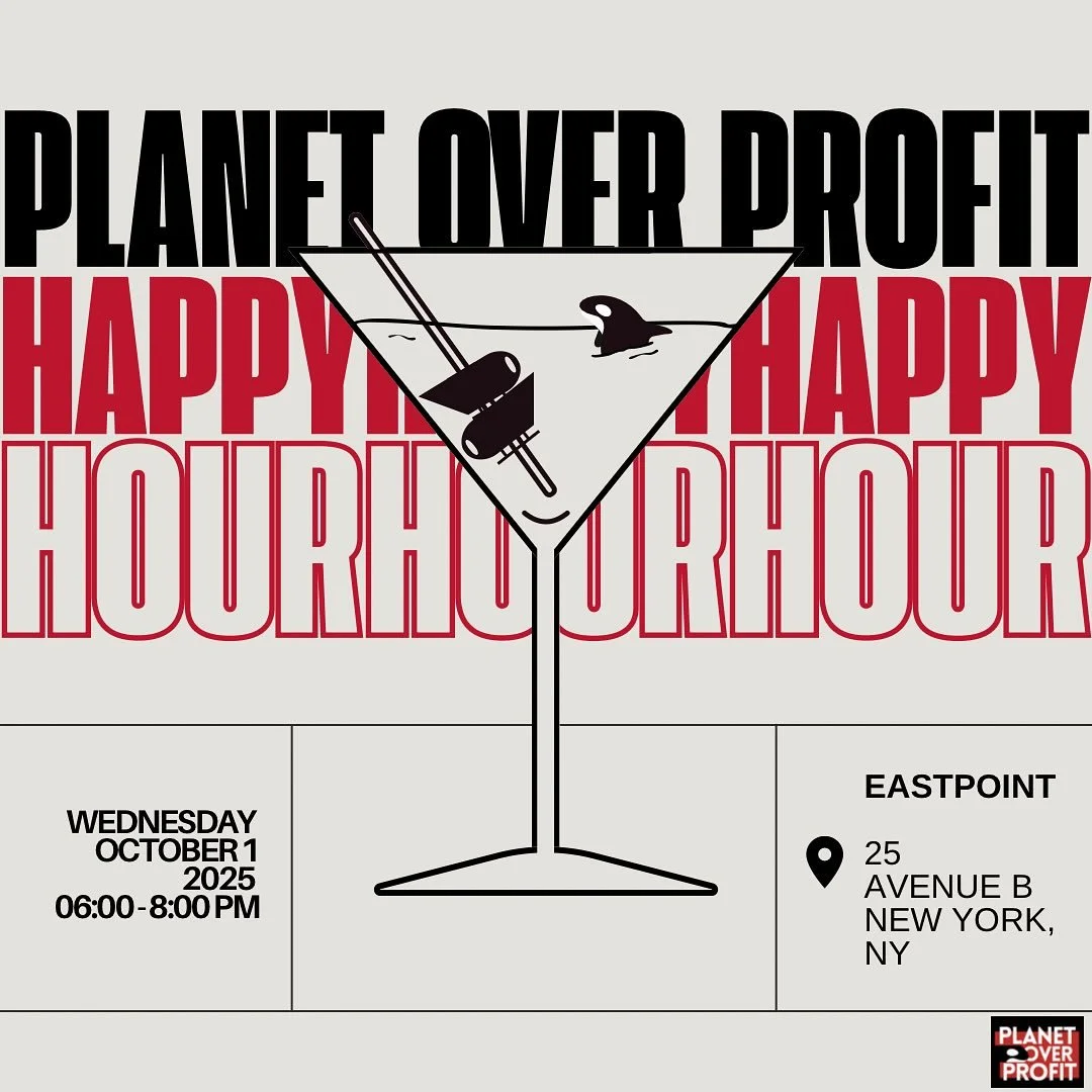 Planet Over Profit is hosting one of our classic Happy Hours this Wed 10/1 at Eastpoint Bar (25 Ave B) starting at 6 PM. Come hang, grab a drink, and get plugged in to our upcoming actions! Bring a friend! 🌎🍻