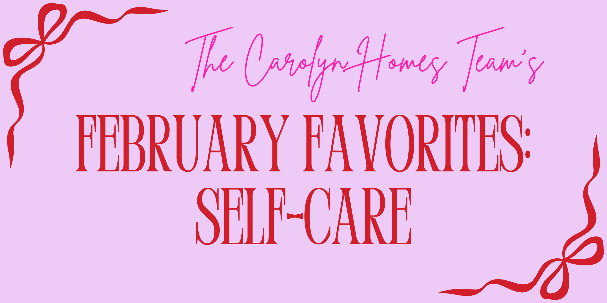 February Favorite Things: Self-Care Edition