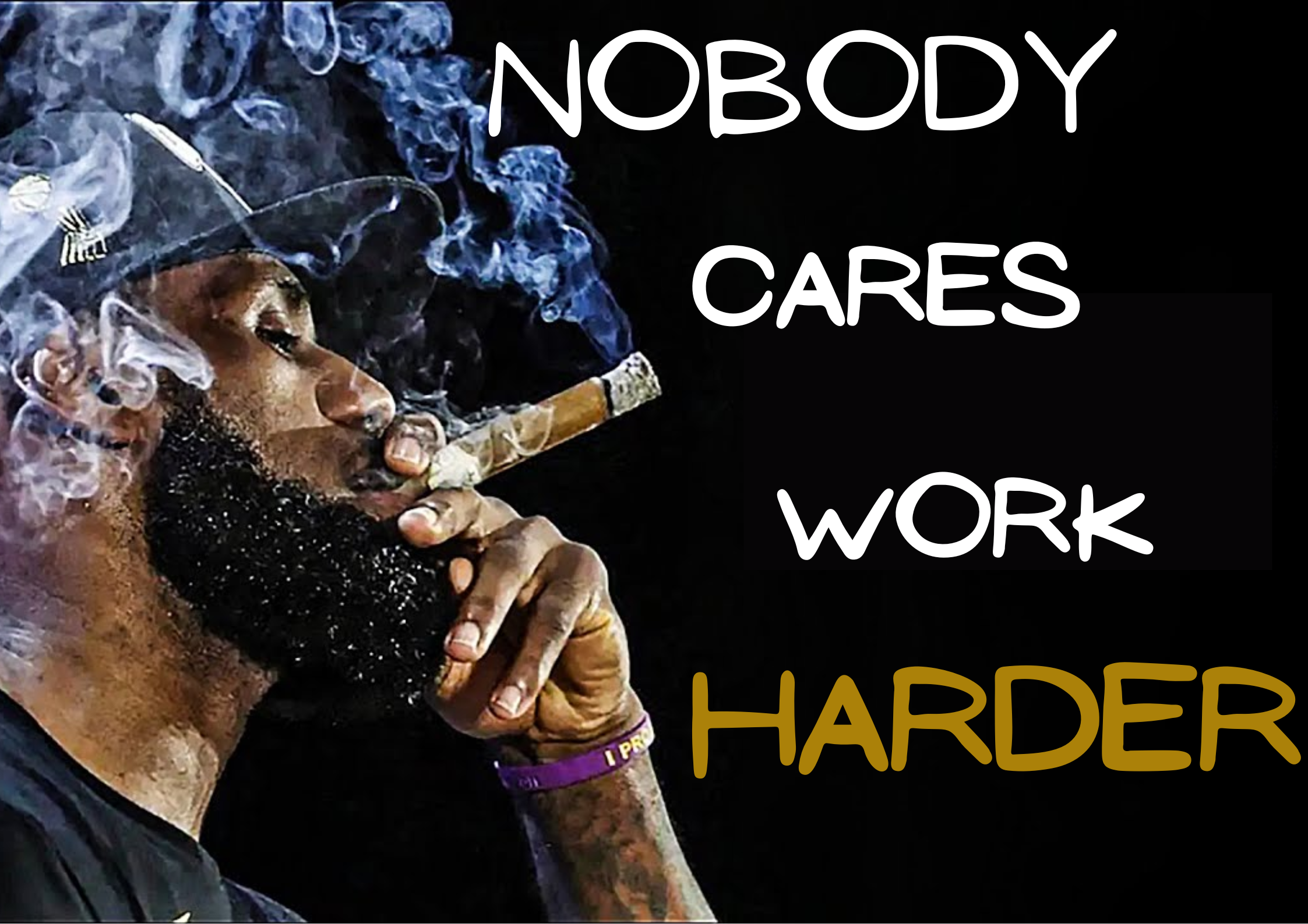 Lebron nobody cares work harder.png