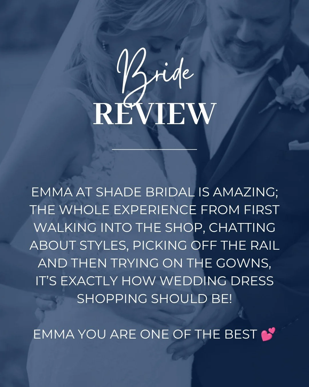 "Emma at Shade bridal is amazing; the whole experience from first walking into the shop, chatting about styles, picking off the rail and then trying on the gowns, it&rsquo;s exactly how wedding dress shopping should be!

Emma&rsquo;s advice and 