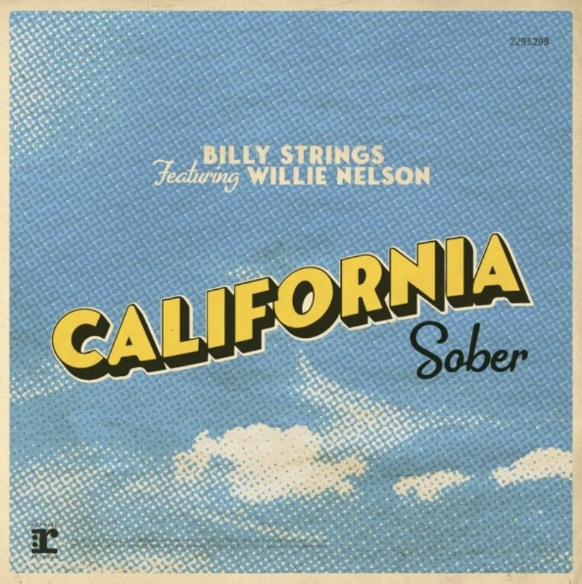 Billy Strings - California Sober (feat. Willie Nelson) [Single]