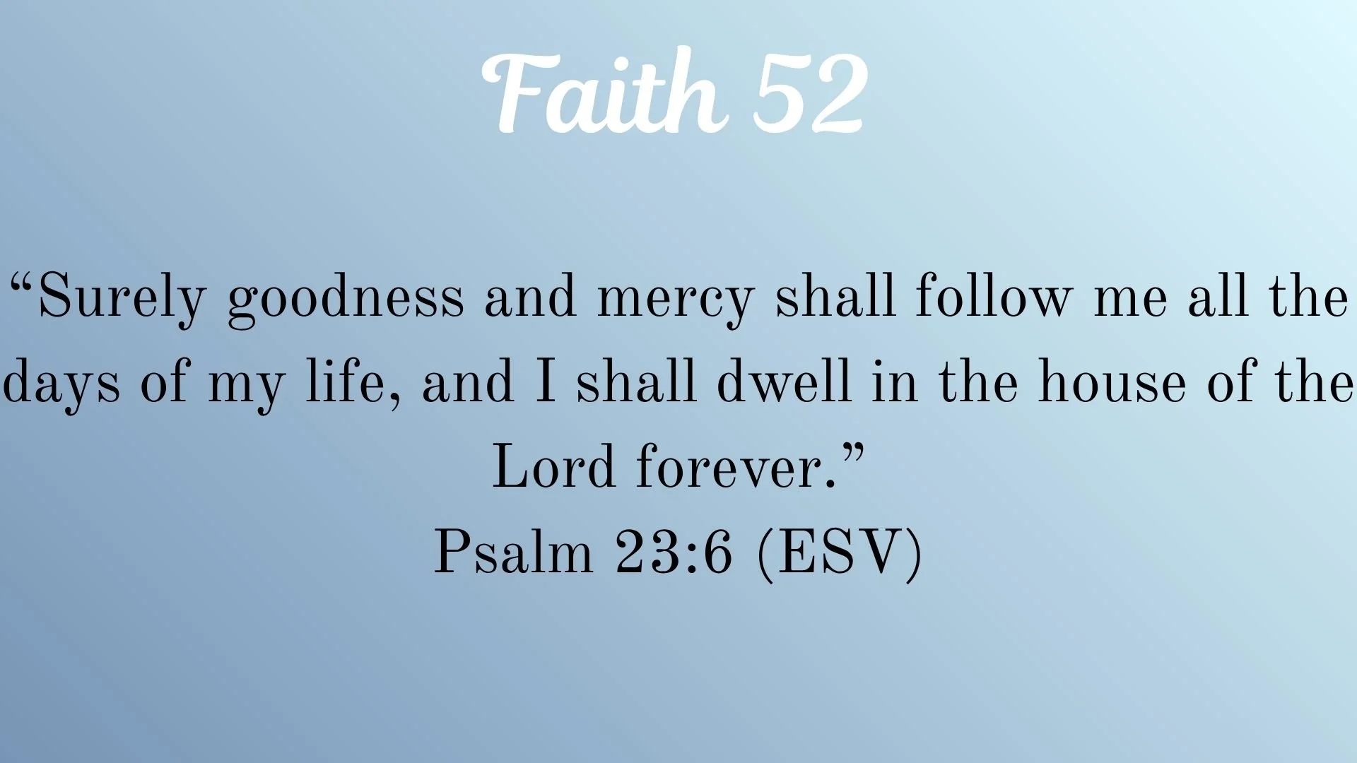 Psalm 236 ESV.jpg
