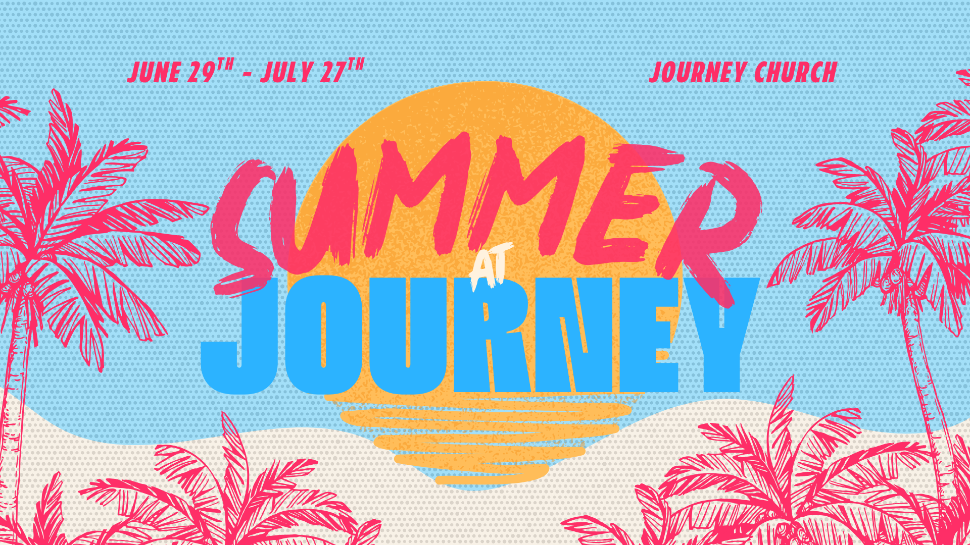 Summer at Journey