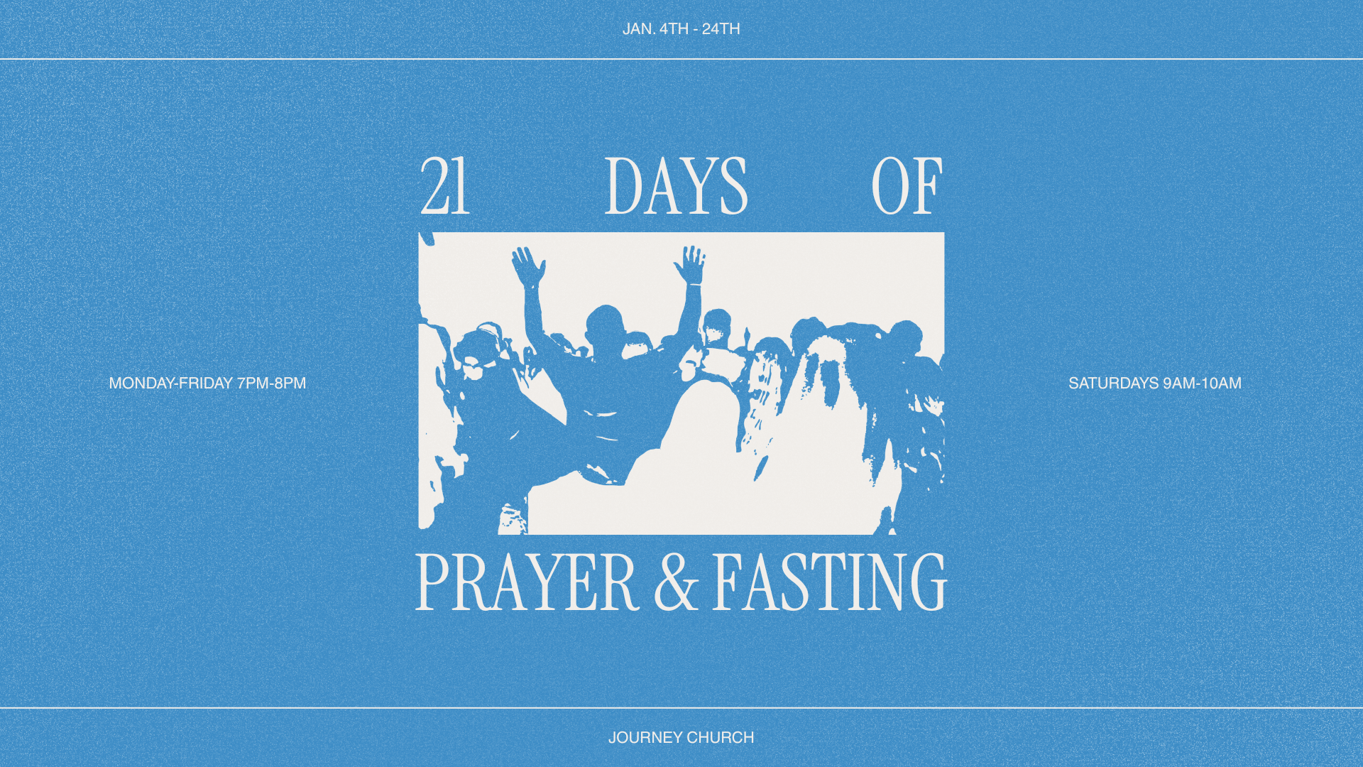21 Days of Prayer and Fasting 