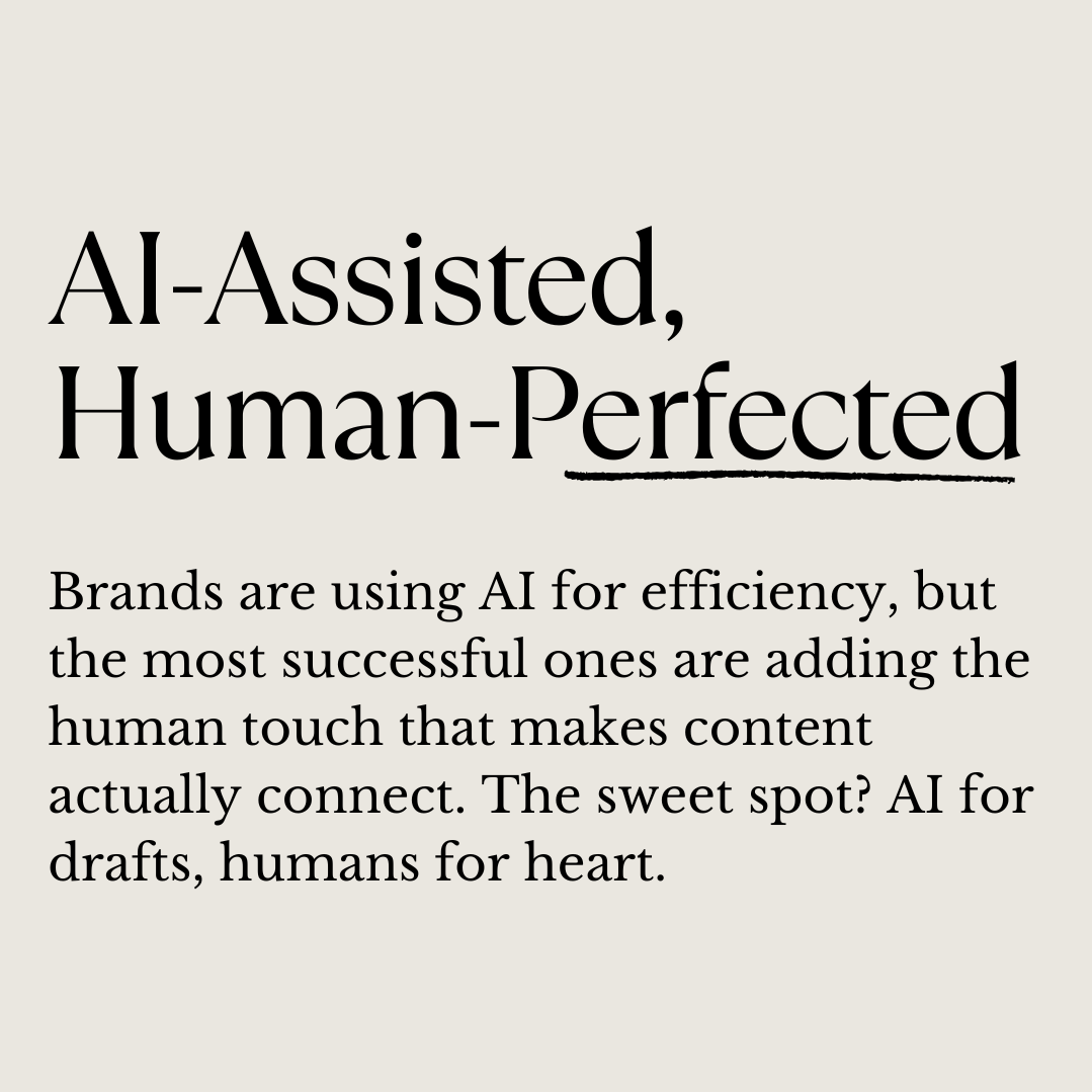 AI-assisted human-perfected content marketing trend - brands using generative AI for efficiency while adding human touch for authentic connection in content creation
