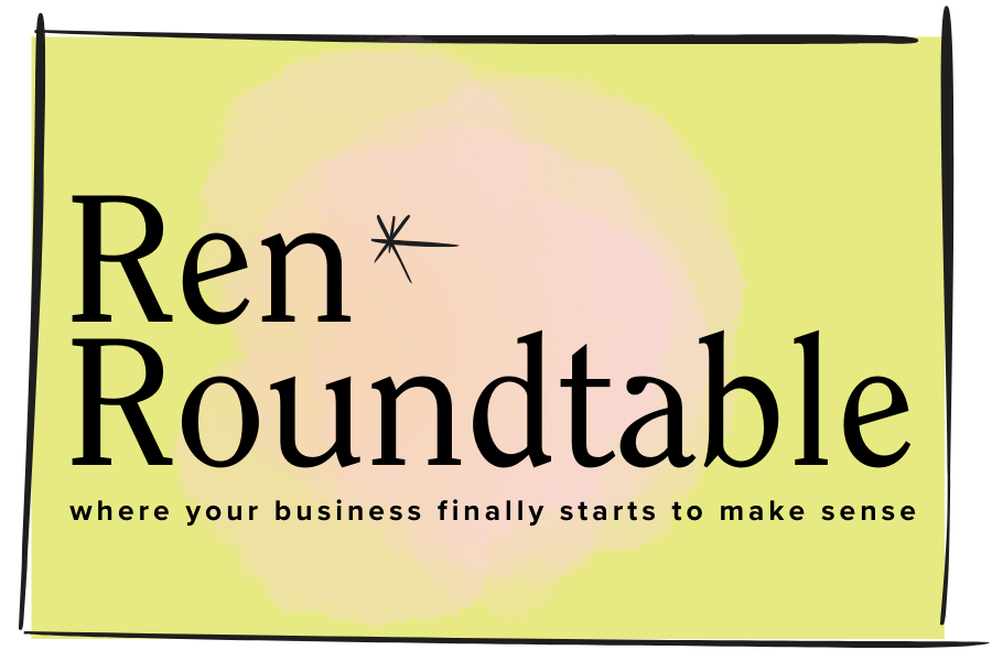 Ren Roundtable: a space for practitioners, coaches &amp; healers who feel stuck, unclear, or invisible