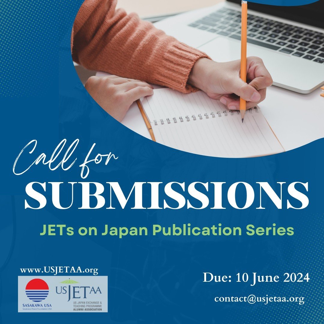 📣 Abstract submissions for the 2024-2025 JETs on Japan publication series is open until June 10th. ⁠
⁠
🤔 What is the JETs on Japan Publication Series? ⁠
USJETAA and Sasakawa Peace Foundation USA have partnered in the publication of articles on JET 