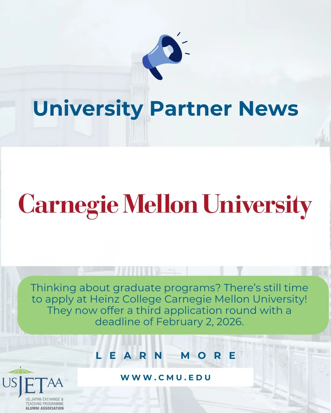 Interested in graduate school? USJETAA partners with select universities to offer JET alumni tuition scholarships.⁠
⁠
Carnegie Mellon&rsquo;s Heinz College now offers a third application round! The deadline is February 2, 2026 with applications revie