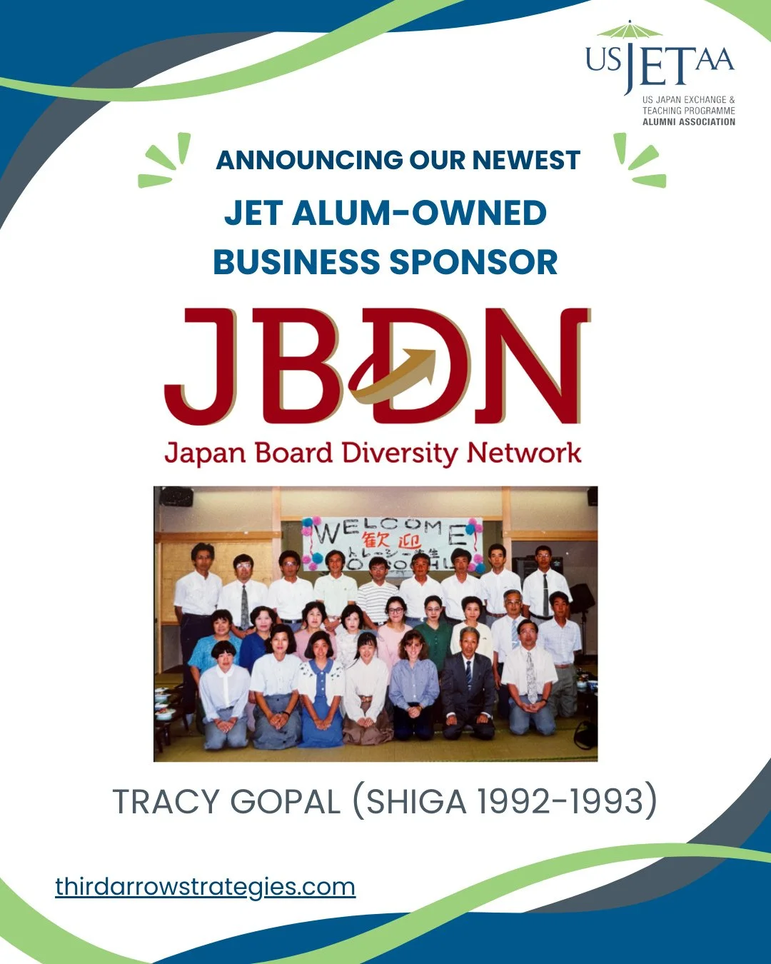 📢 USJETAA is excited to welcome Third Arrow Strategies and the Japan Board Diversity Network (JBDN), founded by JET alum Tracy Gopal (Shiga, 1992) as our most recent supporter through corporate sponsorship.⁠
⁠
Third Arrow Strategies transforms gover