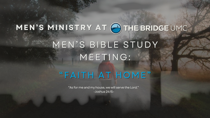 Men's Ministry Bible Study: Faith At Home