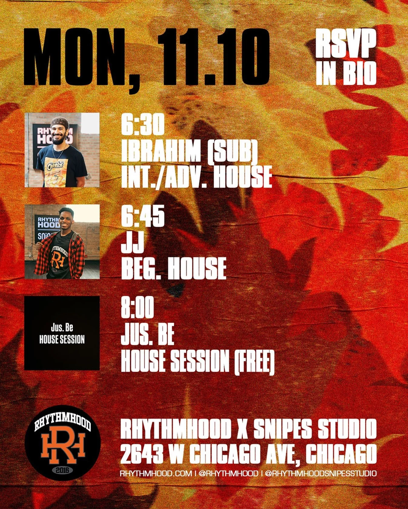 HOUSE (Int./Adv.) w/ @ibrrraaah 6:30PM

HOUSE (Beg.) w/ @jay_a1 6:45 PM

JUS BE. HOUSE SESSION @jus.be.house 8 PM

📍: 2643 W Chicago Ave, Chicago, IL 60622 (2nd Floor, Above REPS gym)

Register at rhythmhood.com LINK IN BIO or In Person
&mdash;&mdas