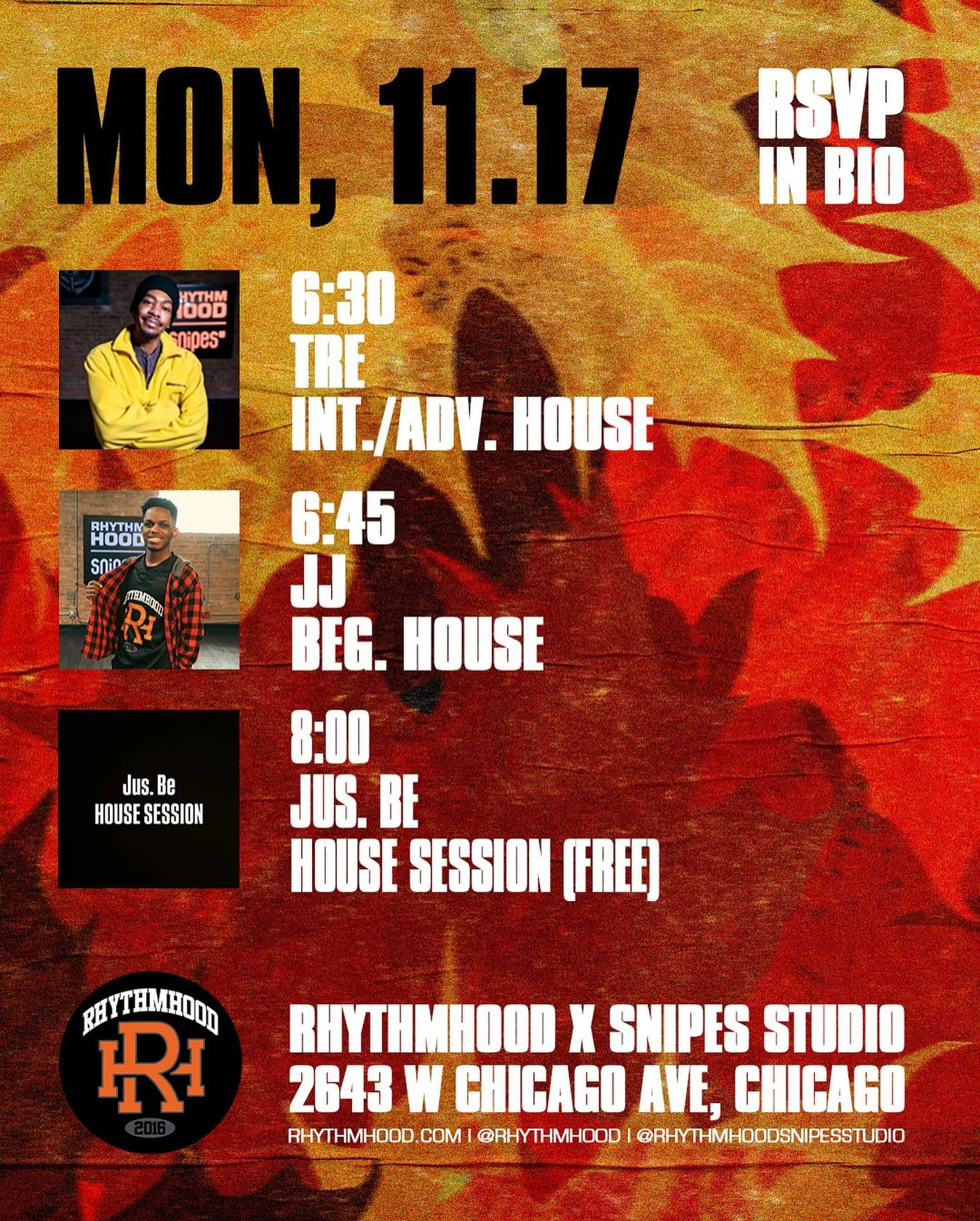 HOUSE (Int./Adv.) w/ @tre_daniels_ 6:30PM (FREE TODAY!)

HOUSE (Beg.) w/ @jay_a1 6:45 PM

JUS BE. HOUSE SESSION @jus.be.house 8 PM

📍: 2643 W Chicago Ave, Chicago, IL 60622 (2nd Floor, Above REPS gym)

Register at rhythmhood.com LINK IN BIO or In Pe