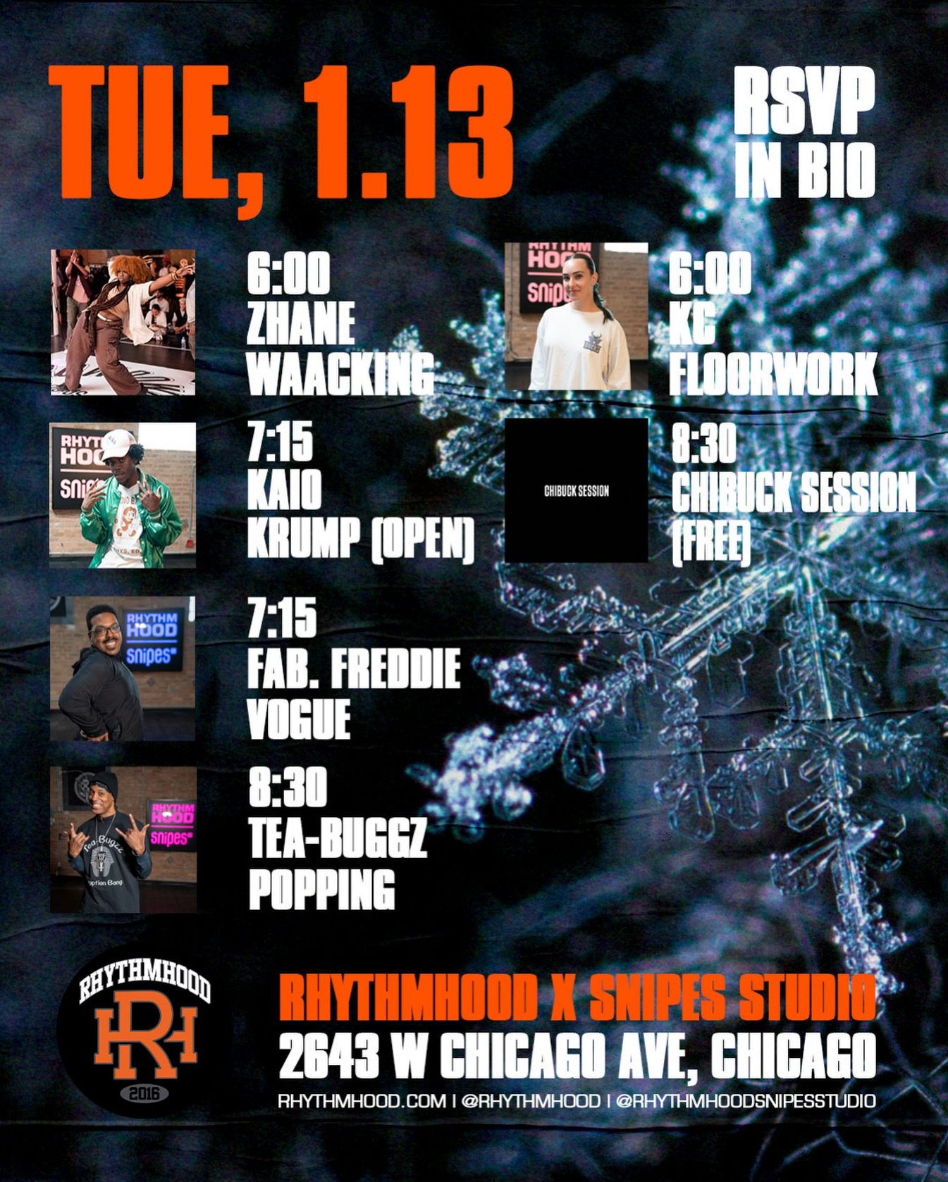 WAACKING w/ @baddieshii 6 PM

FLOORWORK w/ @kcbevis 6 PM

VOGUE w/ @legendary_fabulous_freddie 7:15 PM

KRUMP w/ @thesunofnature 7:15 PM

POPPING w/ @tea_buggz 8:30 PM

CHIBUCK SESSION 8:30 PM

📍: 2643 W Chicago Ave, Chicago, IL 60622 (2nd Floor, Ab