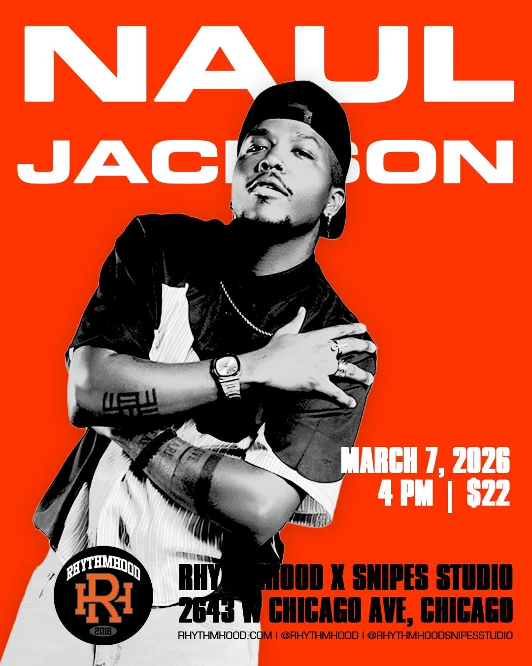 CHOREOGRAPHY w/ NAUL JACKSON
SATURDAY, MARCH. 7, 2026
4 PM | $22
@theefatherdrippp @rhythmhoodsnipesstudio 

📍: 2643 W Chicago Ave, Chicago, IL 60622 (2nd Floor, Above REPS gym)

Pre-Register at rhythmhood.com under the &ldquo;Events&rdquo; tab. LIN