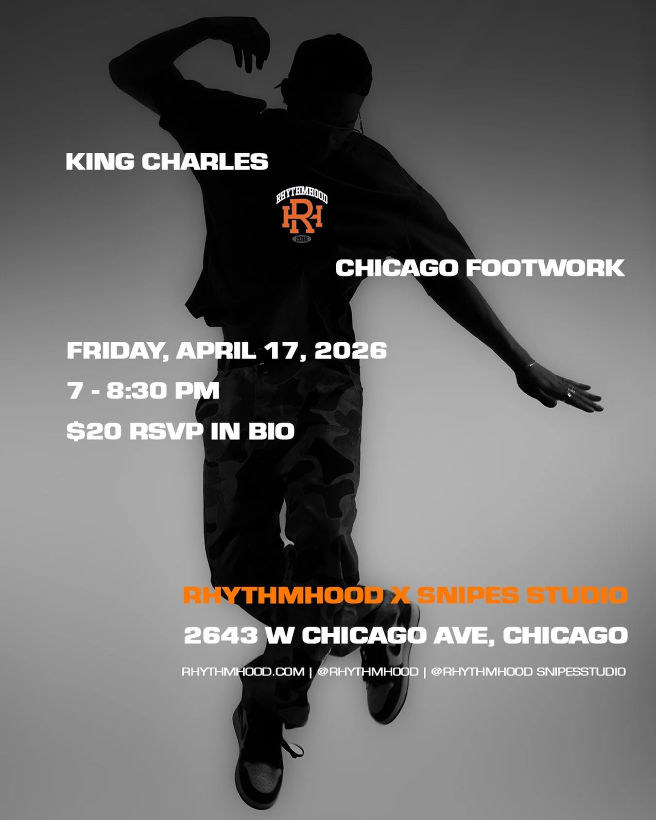 CHICAGO FOOTWORK w/ KING CHARLES
FRIDAY, APRIL 17, 2026
7:00 PM - 8:30 PM | $20
@kingcharles_____ @rhythmhoodsnipesstudio 

📍: 2643 W Chicago Ave, Chicago, IL 60622 (2nd Floor, Above REPS gym)

Pre-Register at rhythmhood.com under the &ldquo;Events&