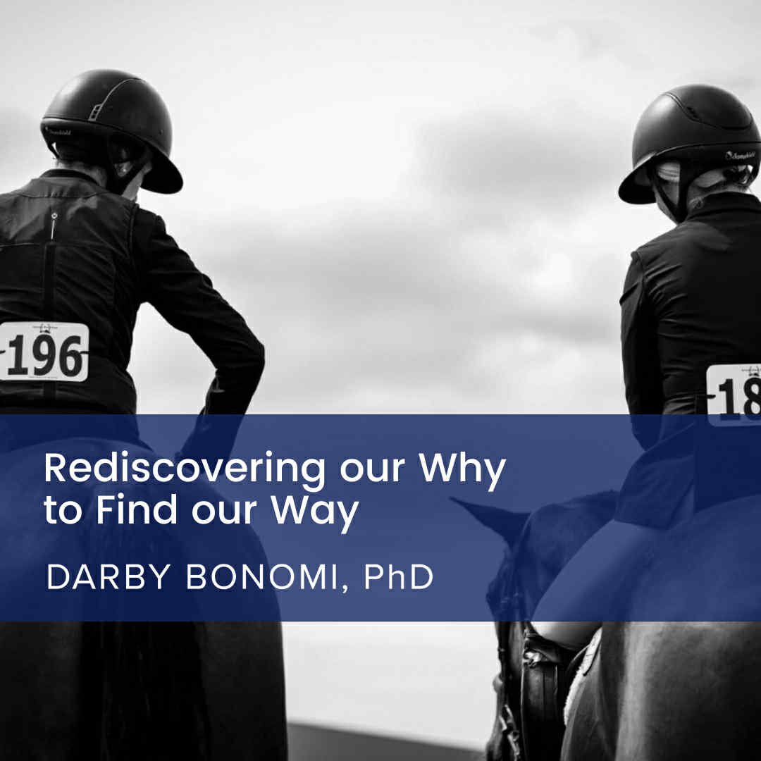 Rediscovering our Why to Find our Way—It’s All About Winning. Or Is It?