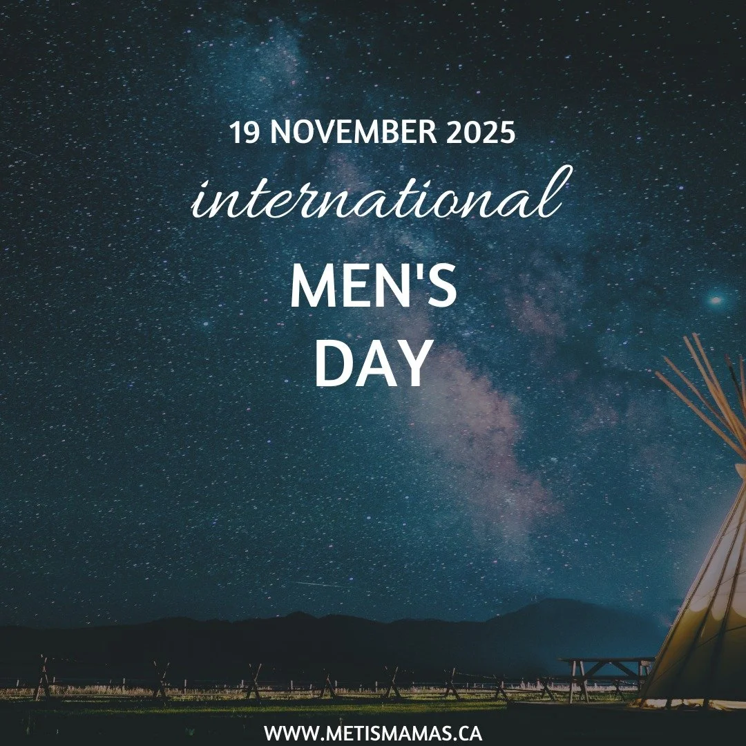 A day to acknowledge men who lead with courage and compassion.

#metismamas
#metis
#albertaproud 
#mensday