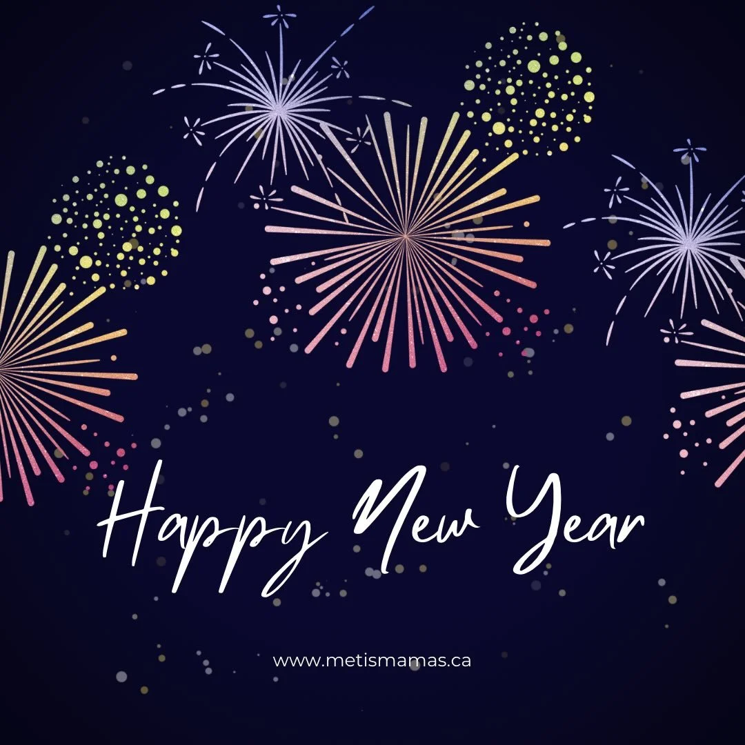 Happy New Year!
#metis
#metismamas 
#indigenous
#indigenouswomen 
#abmetisproud
