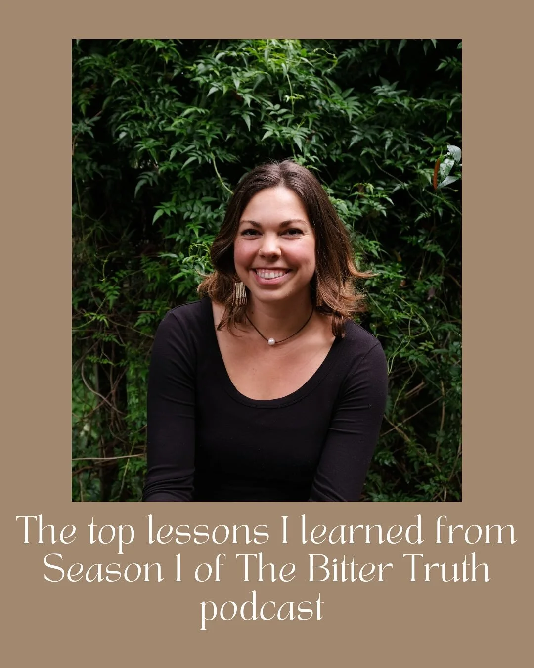 I learned more than I EVER could have imagined from producing the first season of the @bitter_truth_podcast ✨✨

If you&rsquo;d told me a year ago I had created a podcast and released a whole season I never would have believed you. But I am so humbled