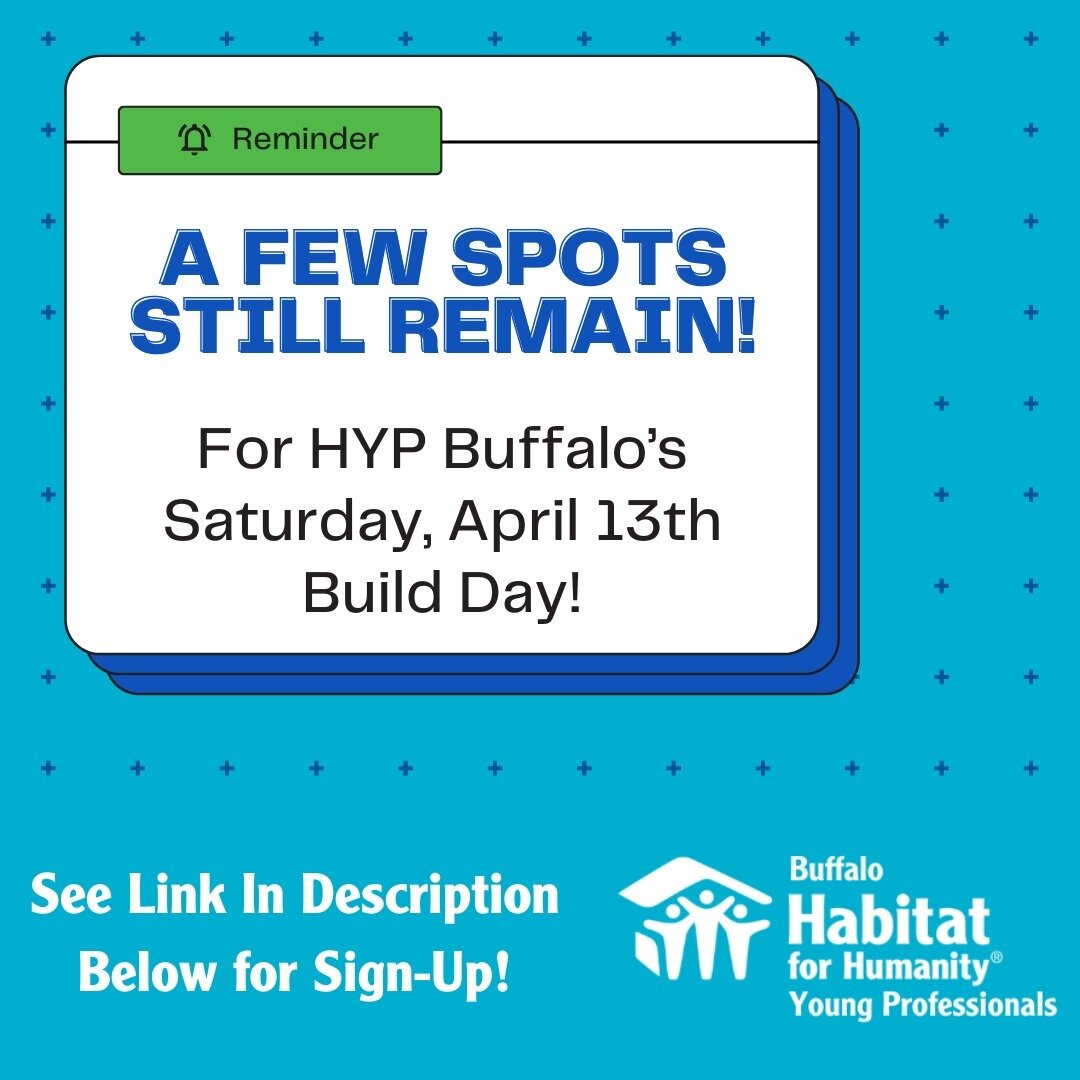 Join us Saturday, April 13th for HYP Build Day! Sign-up at: 

https://www.hypbuffalo.org/events/april-hyp-build-day 

Only a few spots remain!
