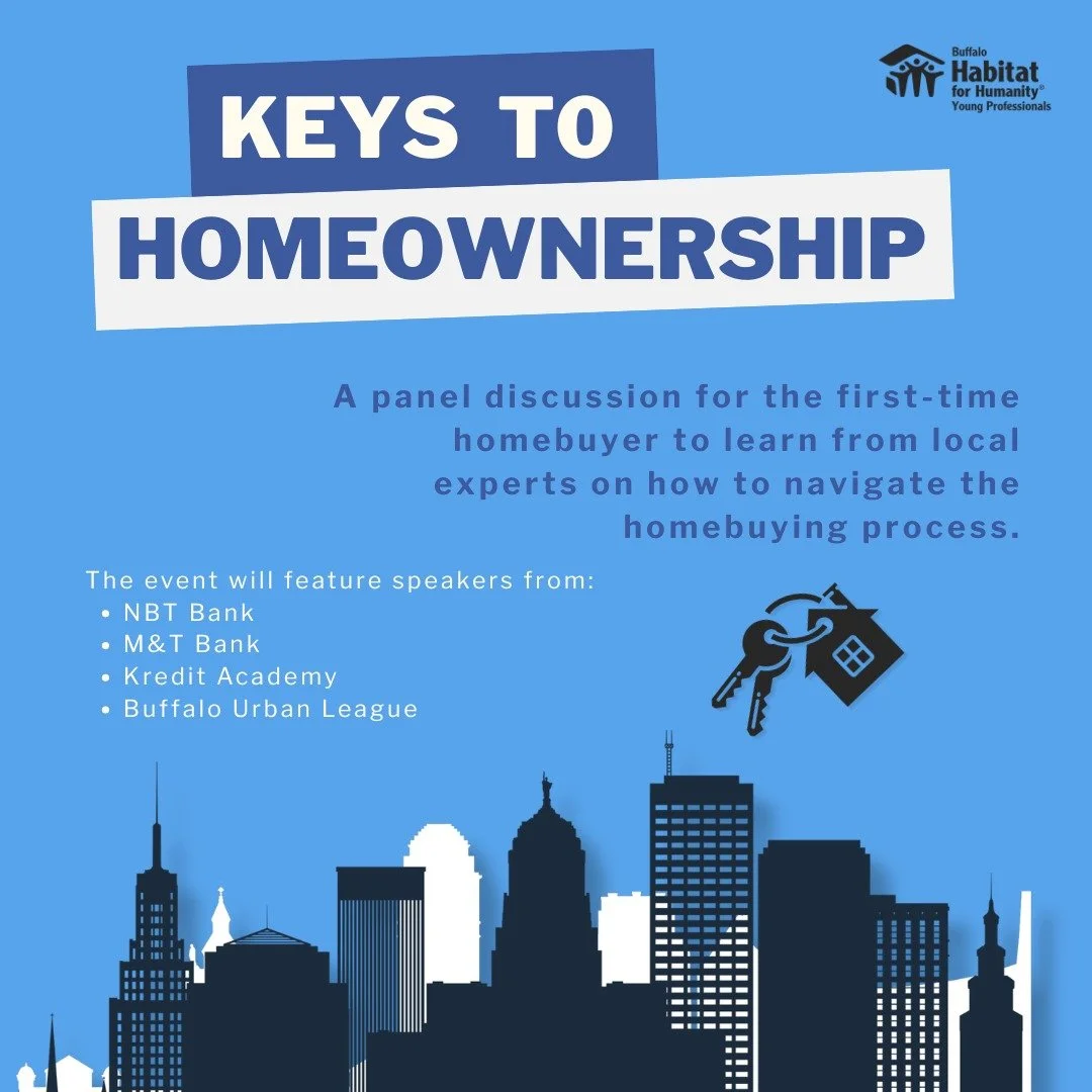 🔑🏡 Tickets are now available for Keys to Homeownership!

Thinking about buying your first home? Join Buffalo Habitat for Humanity Young Professionals for an informative panel discussion featuring local experts who will help you better understand th