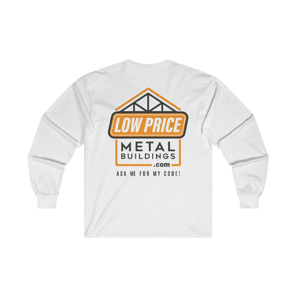 White Long Sleeve (Back Only) Logo Print — LowPriceMetalBuildings