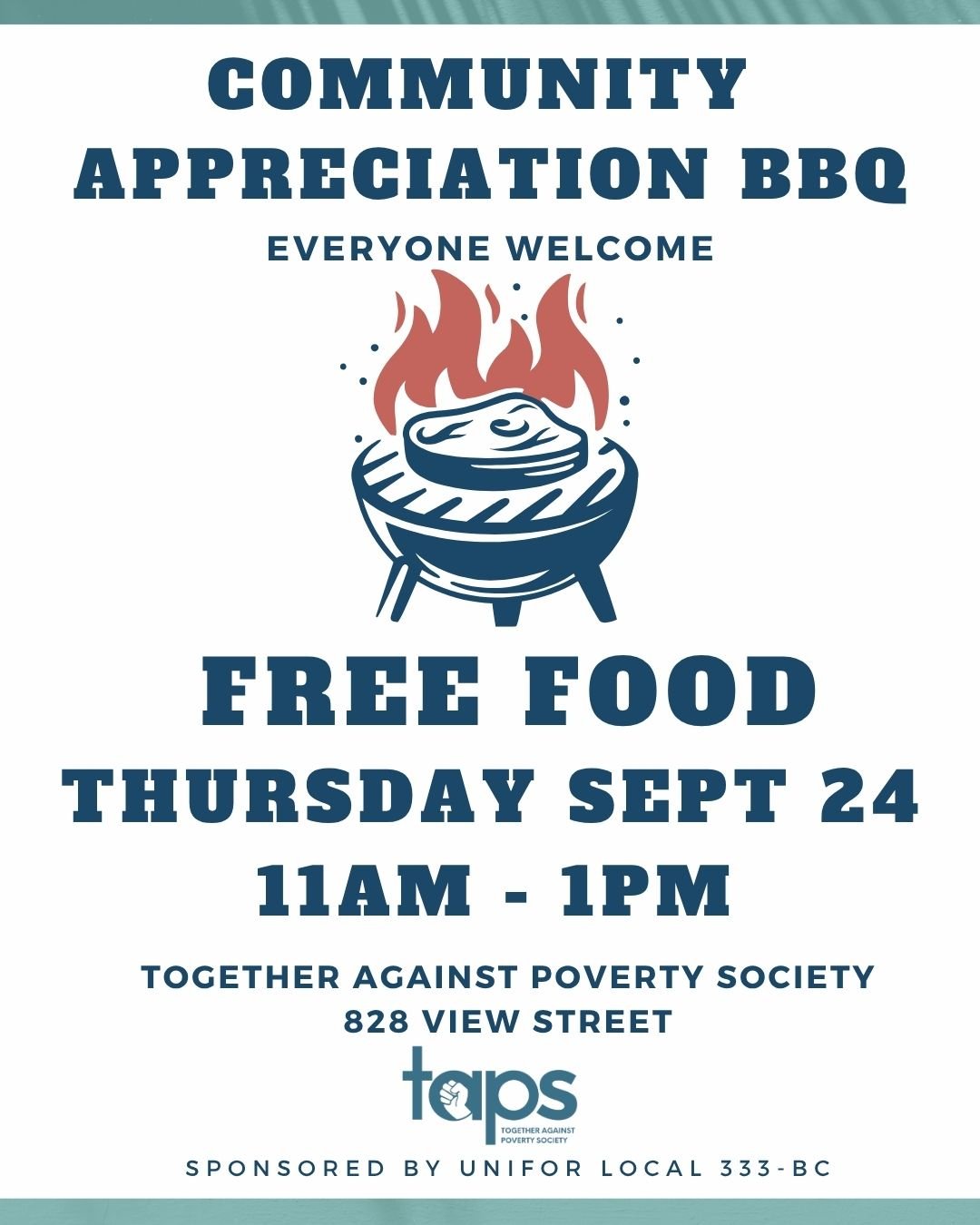 TODAY! Come get a hamburger or hotdog outside the TAPS office (828 View Street). Thanks to our friends at UNIFOR Local 333 for sponsoring this community appreciation event.