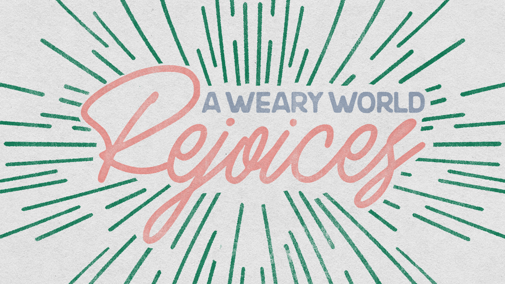 A weary world rejoices 2.png