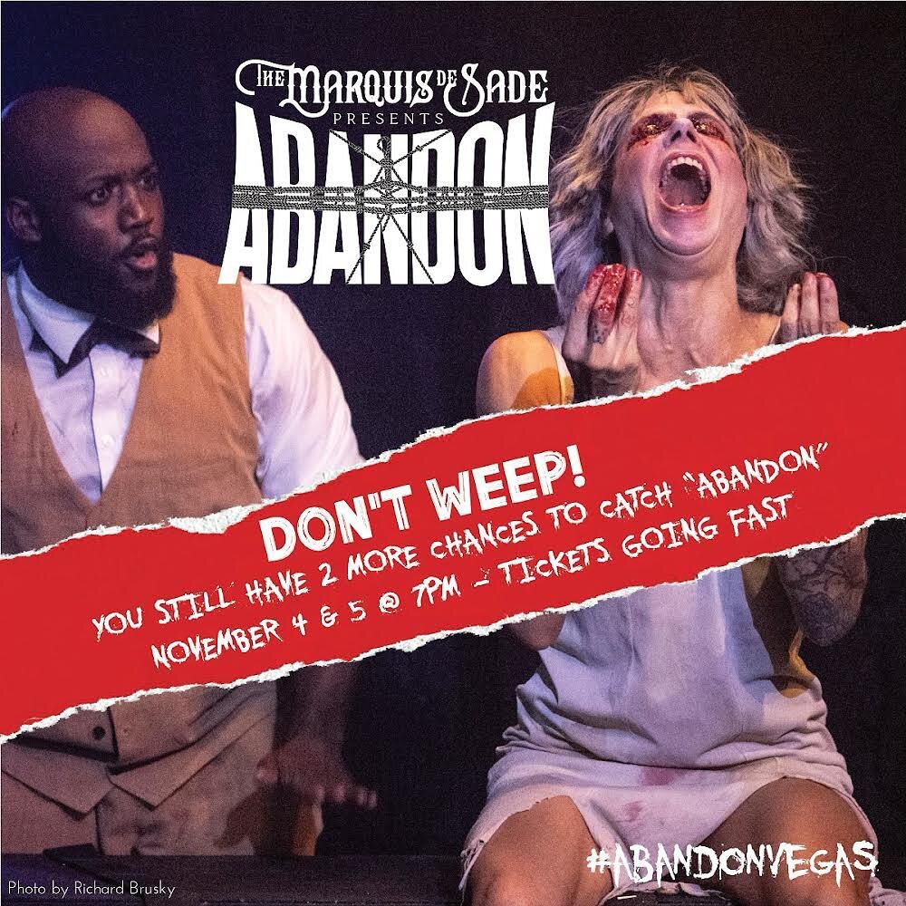 You have TWO more chances to catch the show that everyone has been talking about: @abandonvegas, before we disappear into the shadows.

Halloween is only 363 days away. Better get ready now. 

We&rsquo;ve got our eye on you. 

Tickets available in th