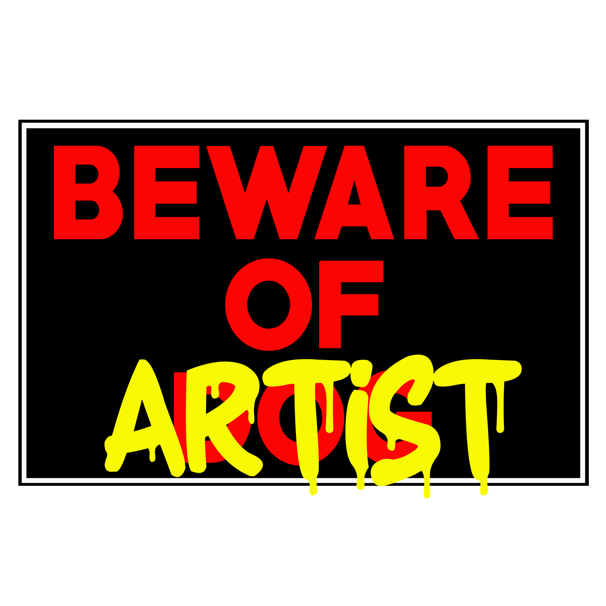 Beware of Artist